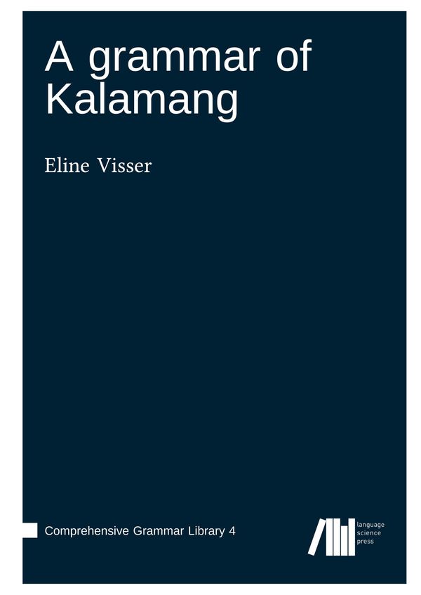 A grammar of Kalamang - Eline Visser (Buch)