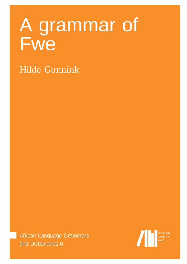 A grammar of Fwe - Hilde Gunnink (Buch)