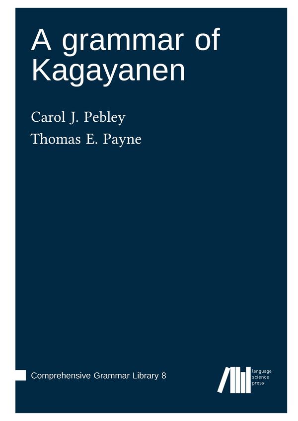 A grammar of Kagayanen - Carol J. Pebley (Buch)