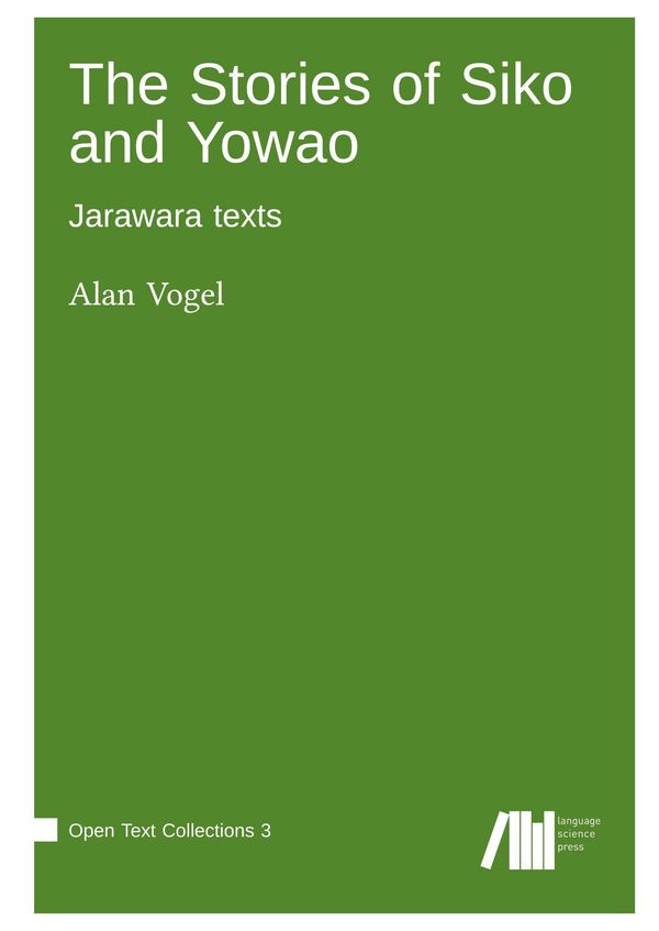 The Stories of Siko and Yowao : Jarawara texts - Alan Vogel (Buch)