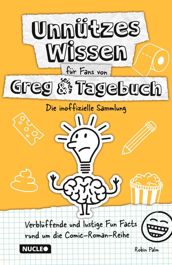 Unnützes Wissen für Fans von Greg & seinem Tagebuch - Die inoffizie...