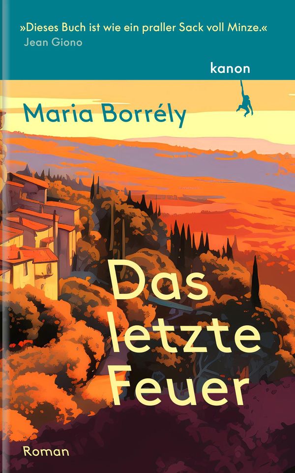 Das letzte Feuer - Maria Borrély (Buch)