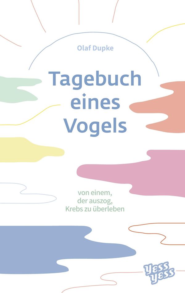 Tagebuch eines Vogels - Olaf Dupke (Buch)
