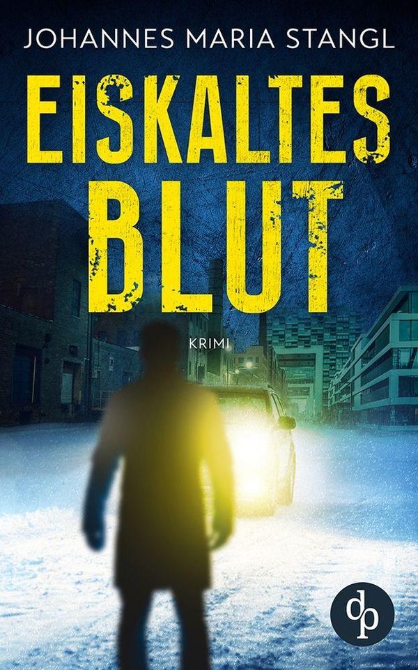 Eiskaltes Blut - Johannes Maria Stangl (Buch)