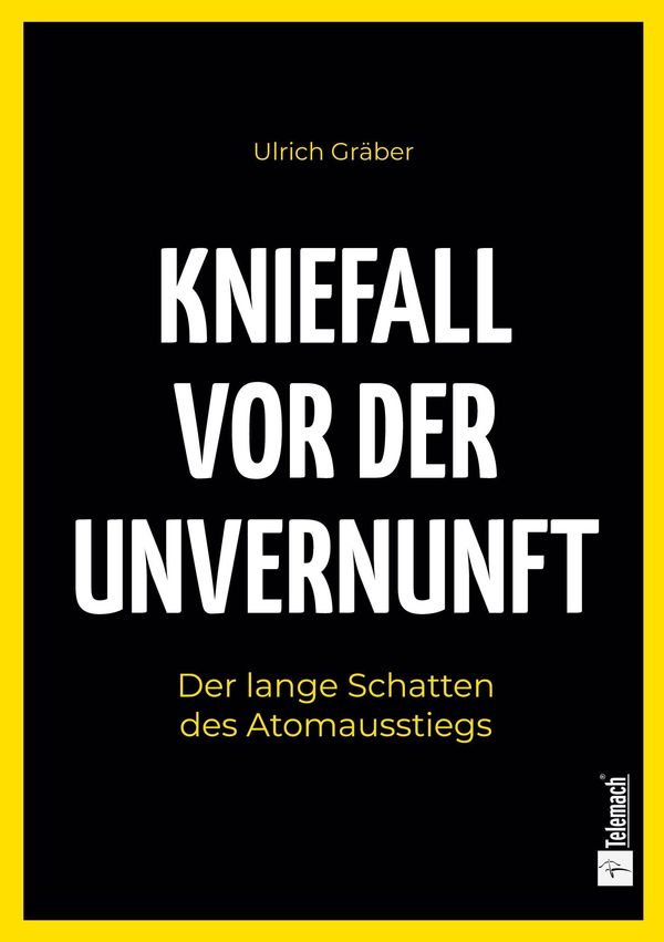 Kniefall vor der Unvernunft - Ulrich Gräber (Buch)
