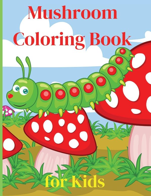 Mushroom Coloring Book for Kids - Scarlett Dittman (Buch)