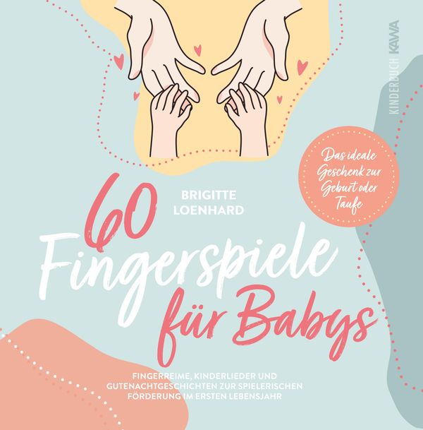60 Fingerspiele für Babys - Brigitte Loenhard (Buch)