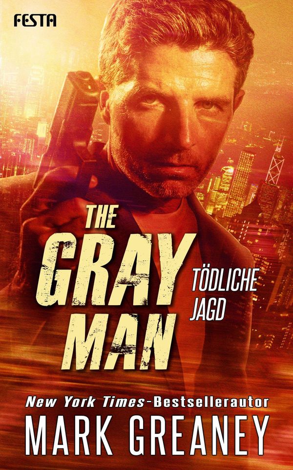 The Gray Man - Tödliche Jagd - Mark Greaney (Buch)