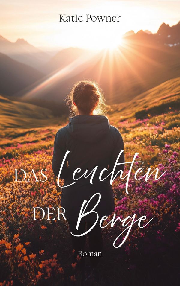 Das Leuchten der Berge - Katie Powner (Buch)