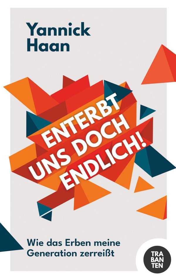 Enterbt uns doch endlich! - Yannick Haan (Buch)