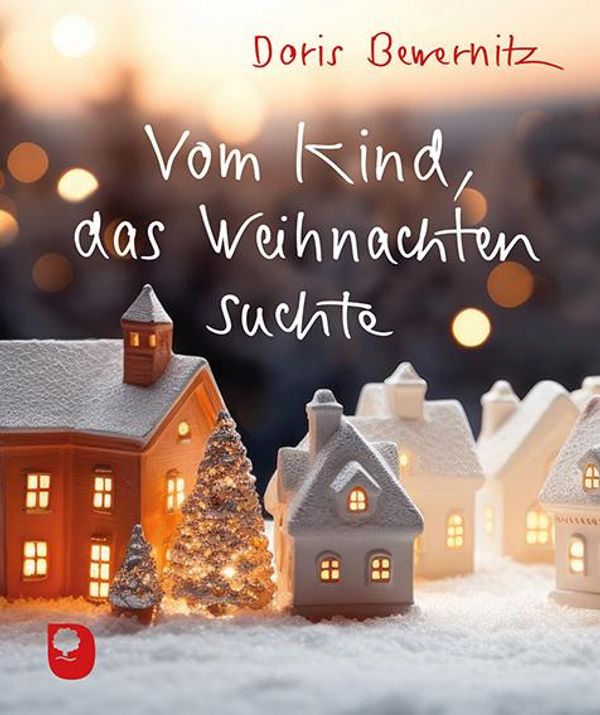 Vom Kind, das Weihnachten suchte - Doris Bewernitz (Buch)