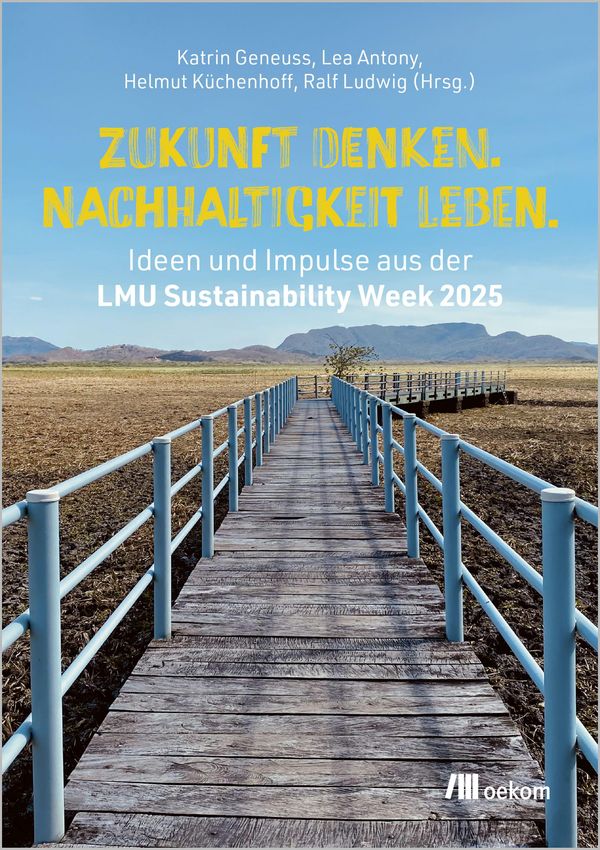 Zukunft denken. Nachhaltigkeit leben. (Buch)