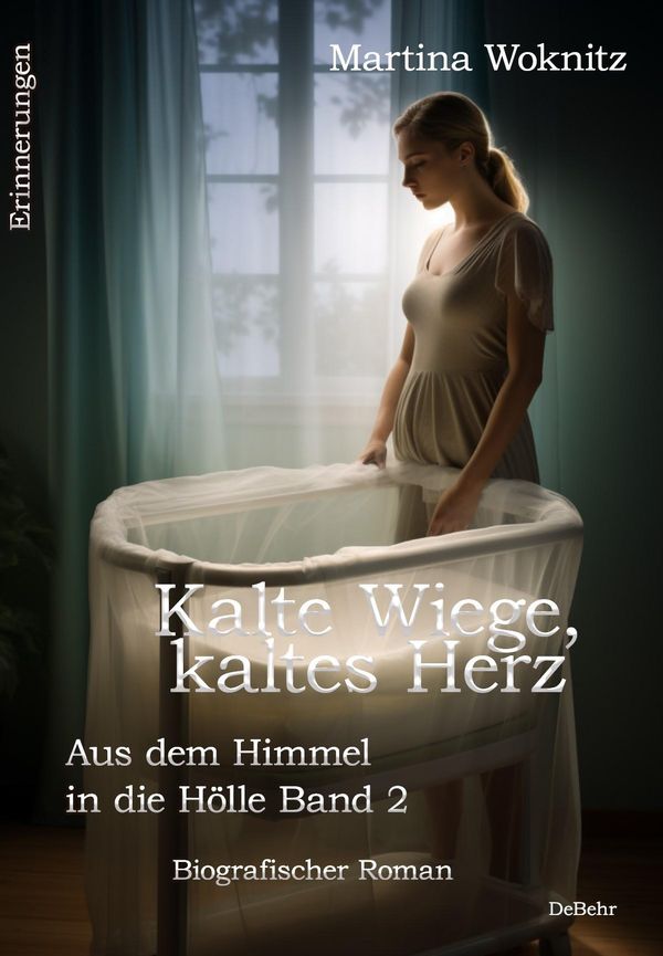 Kalte Wiege, kaltes Herz - Aus dem Himmel in die Hölle Band 2 - Bio...