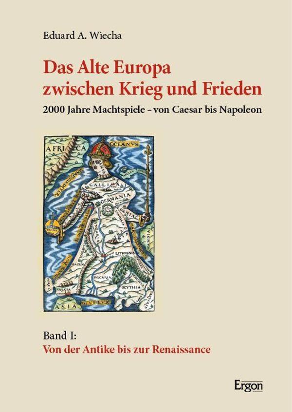 Das Alte Europa zwischen Krieg und Frieden - Eduard A. Wiecha (Buch)