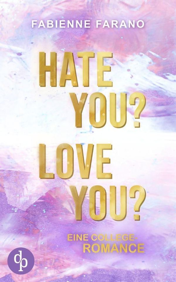 Hate you? Love you? - Fabienne Farano (Buch)