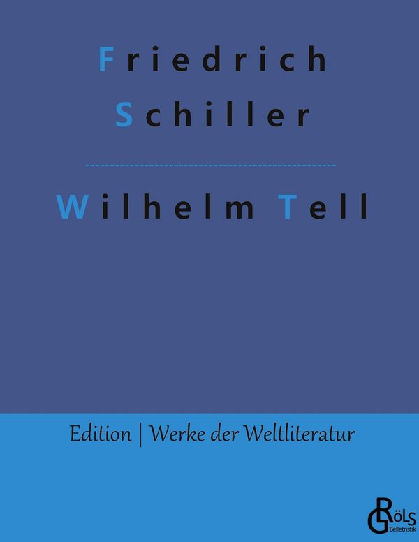 Wilhelm Tell - Friedrich Schiller (Buch)