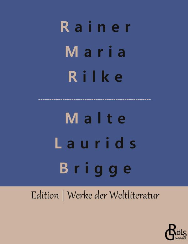 Die Aufzeichnungen des Malte Laurids Brigge - Rainer Maria Rilke