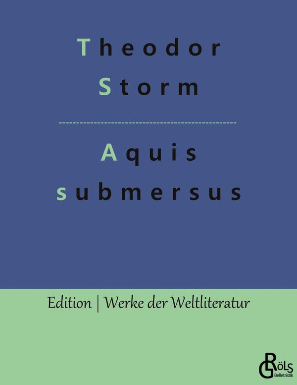 Aquis submersus - Theodor Storm (Buch)