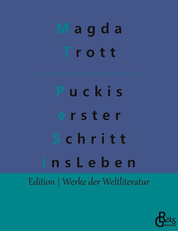 Puckis erster Schritt ins Leben - Magda Trott (Buch)