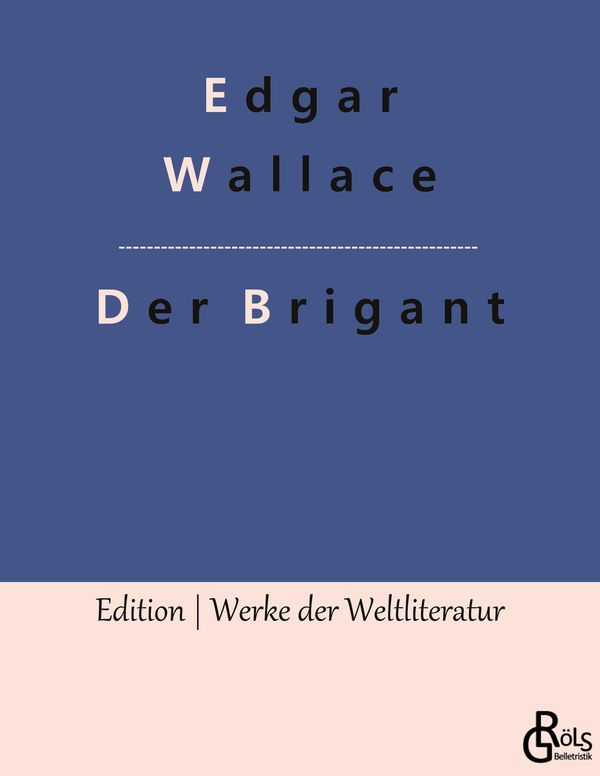 Der Brigant - Edgar Wallace (Buch)