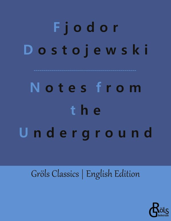 Notes from the Underground - Fjodor M. Dostojewski (Buch)