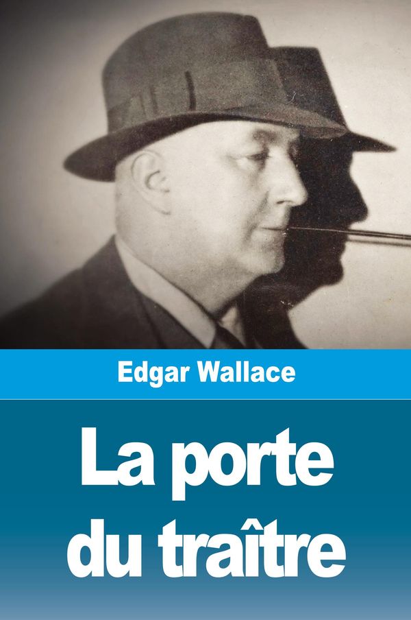 La porte du traître - Edgar Wallace (Buch)