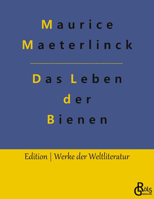 Das Leben der Bienen - Maurice Maeterlinck (Buch)