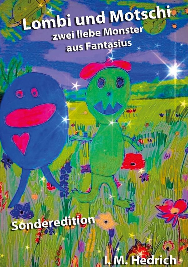 Lombi und Motschi (Hardcover-Ausgabe) - Irina Maria Hedrich (Buch)