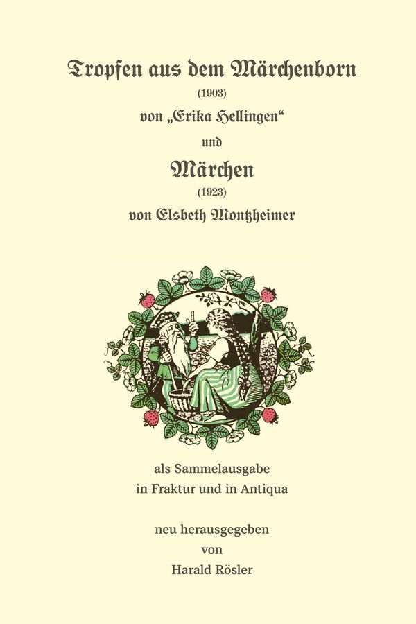 Tropfen aus dem Märchenborn (1903) und Märchen (1923) (Buch)