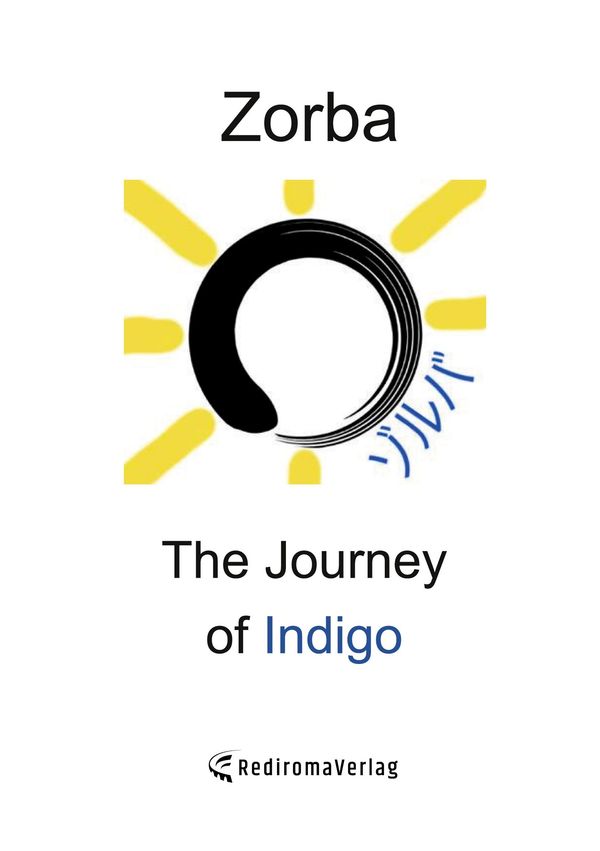 The Journey of Indigo - Zorba (Buch)