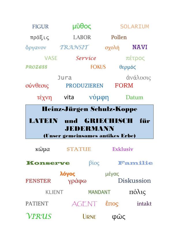 Latein und Griechisch für Jedermann - Heinz-Jürgen Schulz-Koppe (Buch)