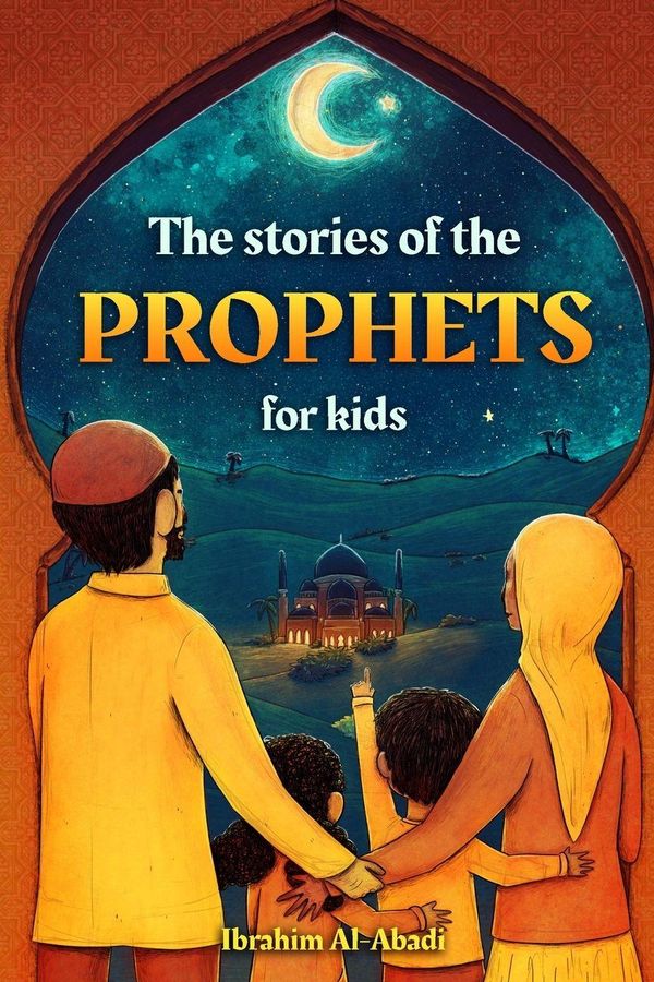 The stories of the prophets for kids - Ibrahim Al-Abadi (Buch)