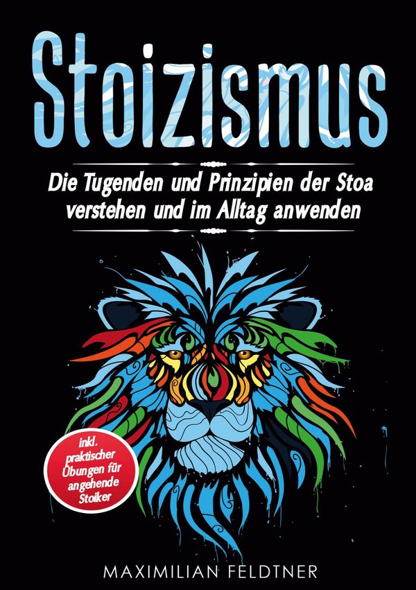 Stoizismus - Maximilian Feldtner (Buch)