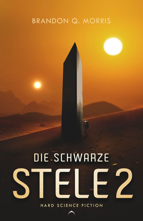 Die schwarze Stele 2 - Brandon Q. Morris (Buch)