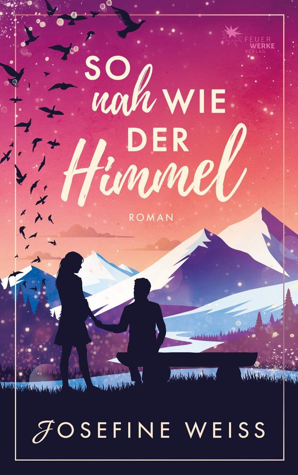 So nah wie der Himmel (Liebesroman) - Josefine Weiss (Buch)