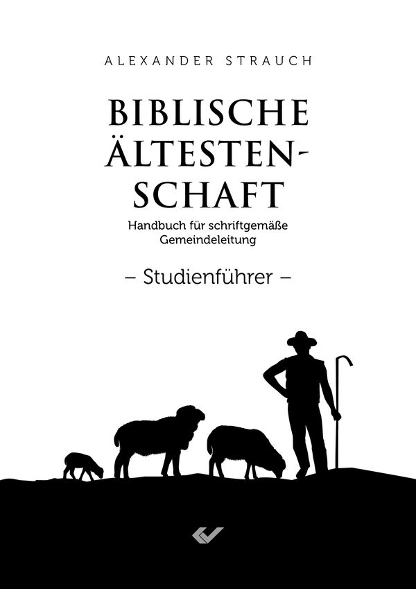 Biblische Ältestenschaft Studienführer - Alexander Strauch (Buch)
