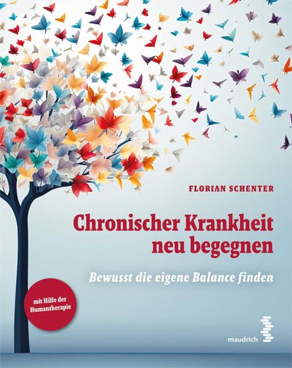 Chronischer Krankheit neu begegnen - Florian Schenter (Buch)