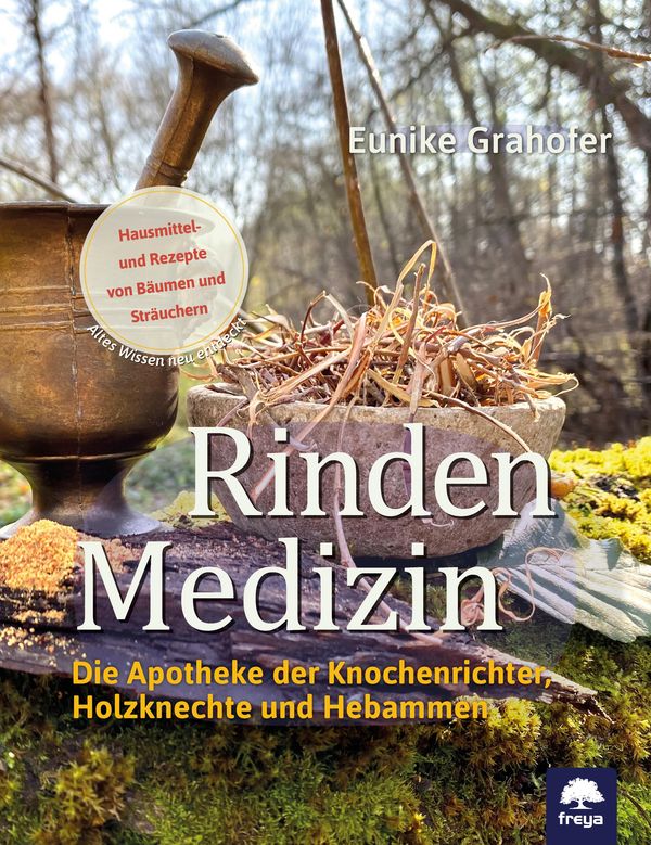 Rindenmedizin - Eunike Grahofer (Buch)