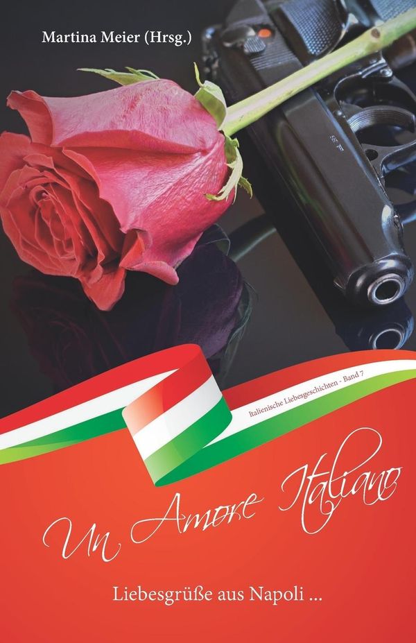 Liebesgrüße aus Napoli - Un Amore Italiano (Buch)