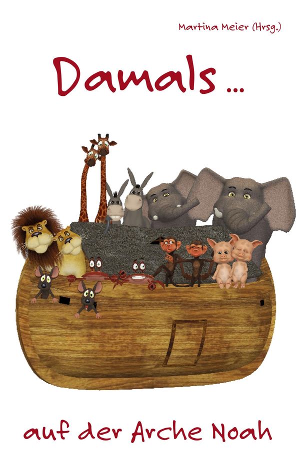 Damals ... auf der Arche Noah (Buch)