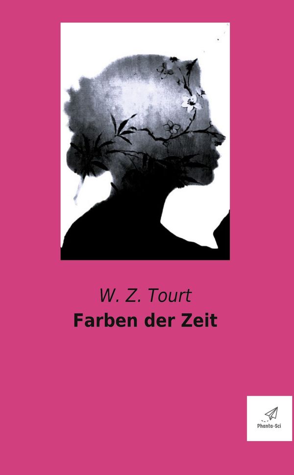 Farben der Zeit - W. Z. Tourt (Buch)