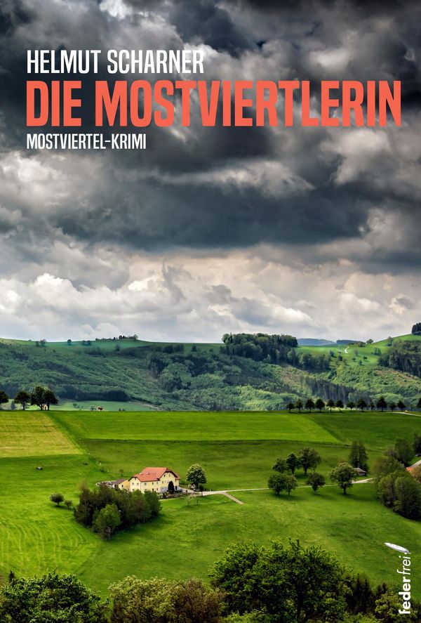 Die Mostviertlerin - Helmut Scharner (Buch)