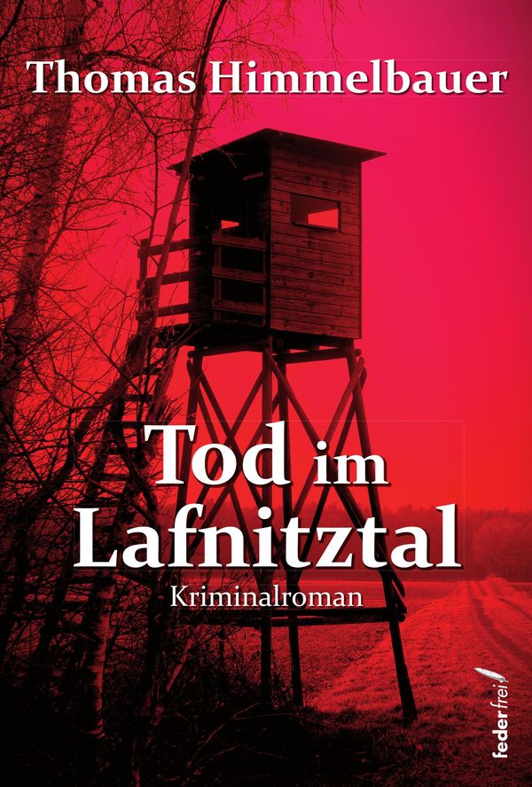Tod im Lafnitztal - Thomas Himmelbauer (Buch)