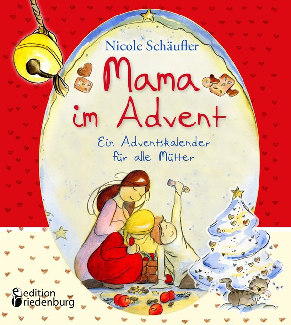 Mama im Advent - Ein Adventskalender für alle Mütter (Buch)