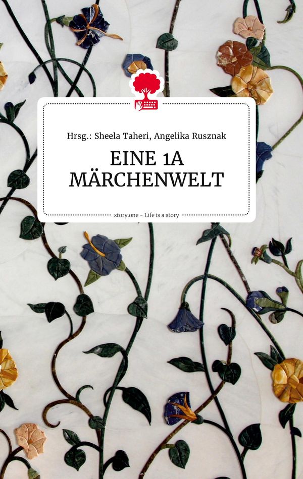 EINE 1A MÄRCHENWELT. Life is a Story - story.one (Buch)