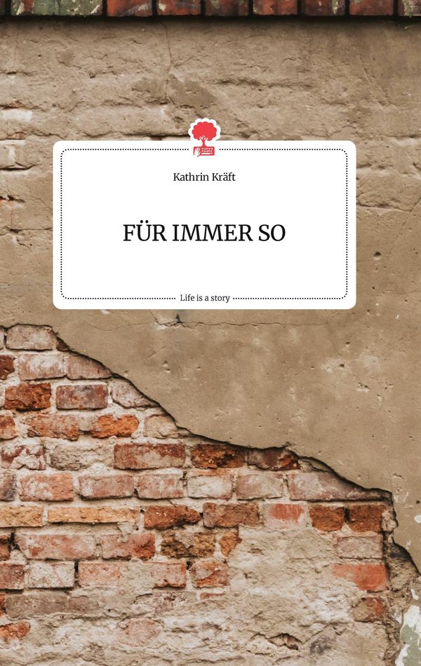 FÜR IMMER SO. Life is a Story - story.one - Kathrin Kräft (Buch)