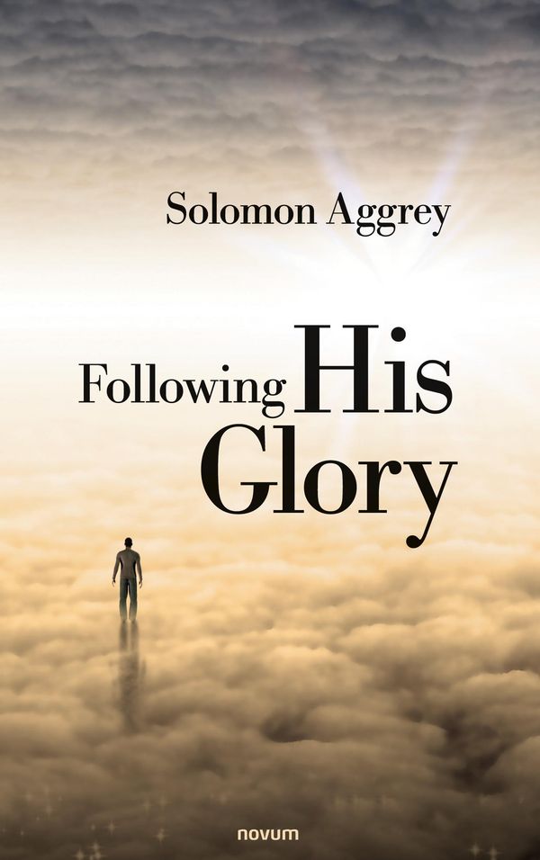 Following His Glory - Solomon Aggrey (Buch)