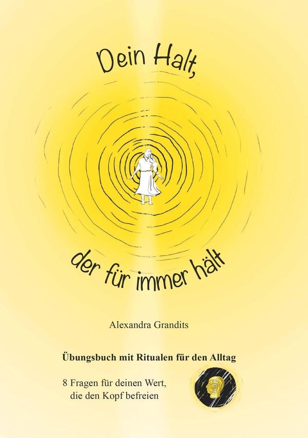 Dein Halt, der für immer hält - Mag. (FH) Alexandra Grandits (Buch)