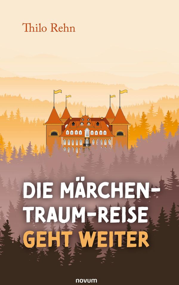 Die Märchen-Traum-Reise geht weiter - Thilo Rehn (Buch)