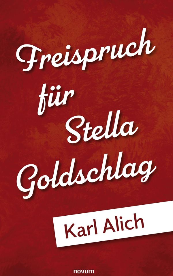 Freispruch für Stella Goldschlag - Karl Alich (Buch)